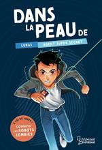 Dans la peau de Lukas, agent super secret