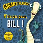 N'aie pas peur, Bill !