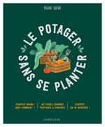 Le potager sans se planter