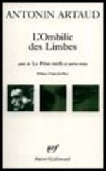 L'Ombilic DES Limbes/Correspondance Avec J. Riviere/Le Pese-Nerfs