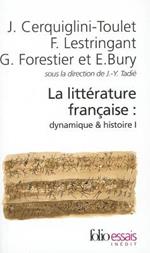 La Litterature Francaise: Dynamique ET Histoire I