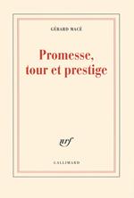 Promesse, tour et prestige