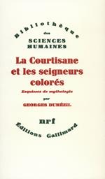 La Courtisane et les seigneurs colorés et autres essais