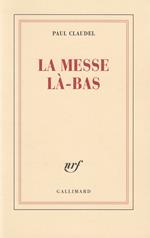 La Messe là-bas