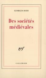 Des sociétés médiévales