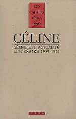 Céline et l'actualité littéraire (1957-1961)