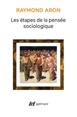 Les étapes de la pensée sociologique. Montesquieu, Comte, Marx, Tocqueville, Durkheim, Pareto, Weber