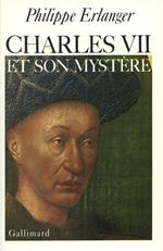 Charles VII et son mystère