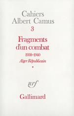 Fragments d'un combat 1938-1940. Alger Républicain (Tome 1) - Le Soir Républicain