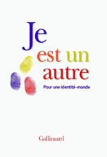 Je est un autre. Pour une identité-monde