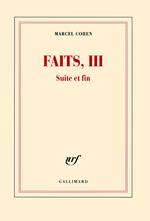 Faits, III. Suite et fin