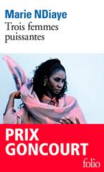 Trois femmes puissantes - Prix Goncourt