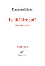 Le théâtre juif et autres textes