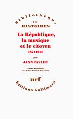 La République, la musique et le citoyen (1871-1914)