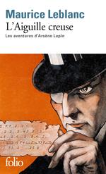 L'aiguille creuse. Les aventures d'Arsène Lupin