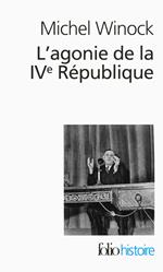 L'agonie de la IVe République, le 13 mai 1958