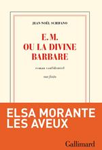 E.M. ou la divine barbare