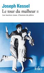 Le tour du malheur (Tome 2) - Les lauriers roses - L'homme de plâtre