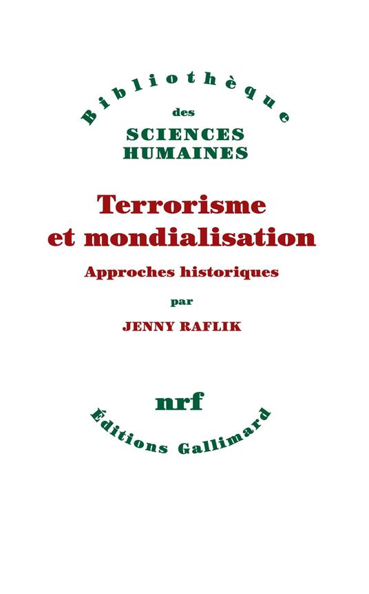 Terrorisme et mondialisation. Approches historiques