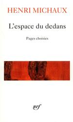 L'espace du dedans (1927-1959). Pages choisies