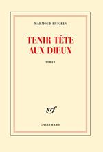 Tenir tête aux dieux