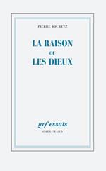 La raison ou les dieux