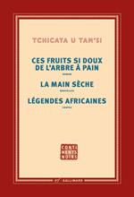 Ces fruits si doux de l'arbre à pain – La main sèche – Légendes africaines