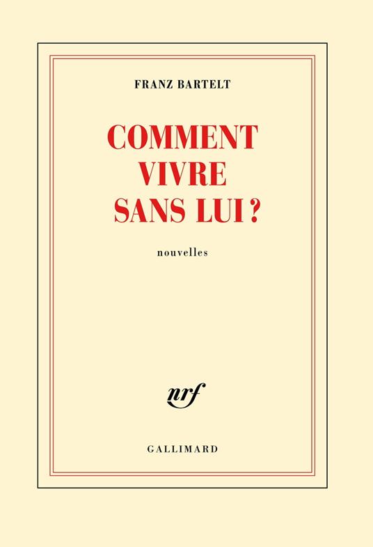 Comment vivre sans lui?