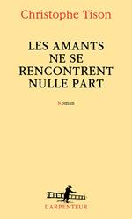 Les amants ne se rencontrent nulle part