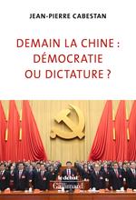 Demain la Chine : démocratie ou dictature ?