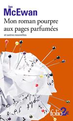 Mon roman pourpre aux pages parfumées et autres nouvelles