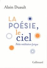 La poésie, le ciel. Petite méditation lyrique