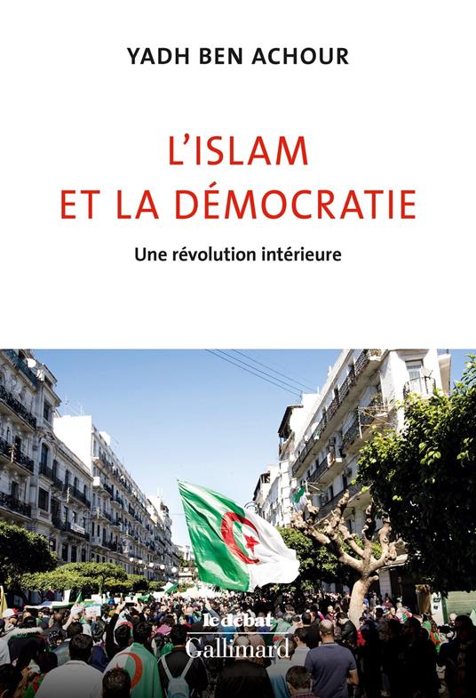 L'islam et la démocratie. Une révolution intérieure