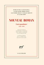 Nouveau Roman. Correspondance (1946-1999)