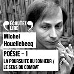 Poésie 1 - La poursuite du bonheur / Le sens du combat