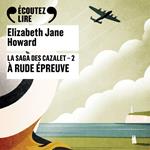 La saga des Cazalet (Tome 2) - À rude épreuve