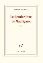 Le dernier livre de Madrigaux