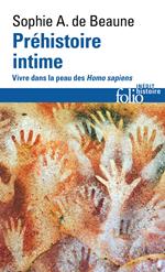 Préhistoire intime. Vivre dans la peau des Homo sapiens