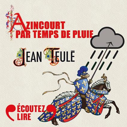 Azincourt par temps de pluie