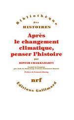 Après le changement climatique, penser l’histoire