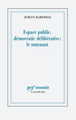 Espace public et démocratie délibérative : un tournant