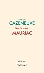 Ma vie avec François Mauriac