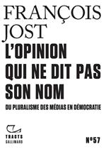 Tracts (N°57) - L'Opinion qui ne dit pas son nom. Du pluralisme des médias en démocratie