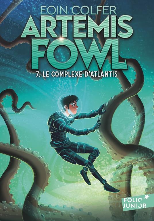 Artemis Fowl (Tome 7) - Le complexe d'Atlantis - Eoin Colfer,Kev Walker,Jean-François Ménard - ebook