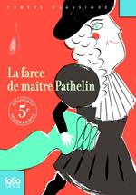 La farce de maître Pathelin (édition enrichie)