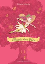 L'École des Fées (Tome 1) - Twini apprend à voler / Le festin de minuit