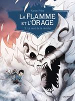 La Flamme et l'Orage (Tome 3) - Le vent de la révolte