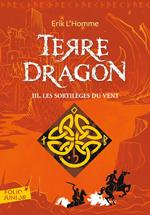 Terre-Dragon (Tome 3) - Les sortilèges du vent