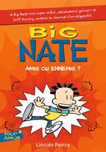 Big Nate (Tome 8) - Amis ou ennemis ?