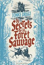 Les secrets de la Forêt sauvage